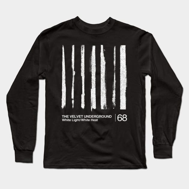 White Light/White Heat / The Velvet Underground / Minimalist Graphic Artwork Design Long Sleeve T-Shirt by saudade